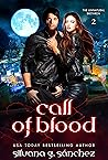 Call of Blood by Silvana G. Sánchez