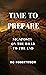 Time To Prepare by D.C. Robertsson