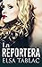 La reportera
