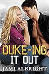 Duke-ing it Out