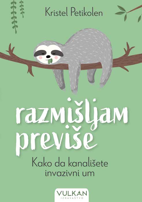 Razmišljam previše: kako da kanališete invazivni um