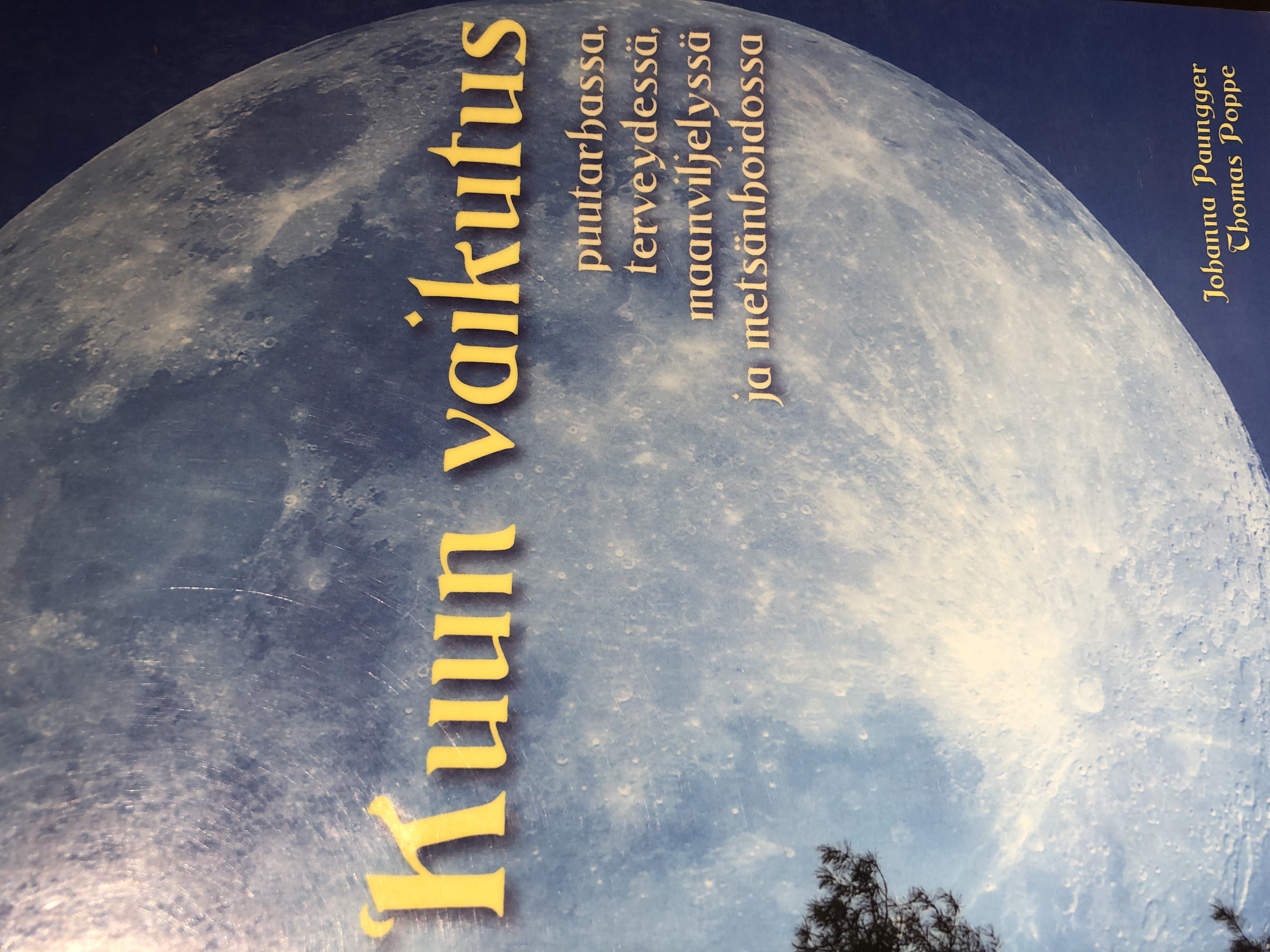 Kuun vaikutus puutarhassa, terveydessä, maanviljelyssä ja metsänhoidossa