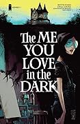 The Me You Love in the Dark