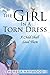 The Girl In A Torn Dress by Theresa Haywood
