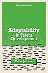 Adaptability in Talent Development (Atd Soft Skills)