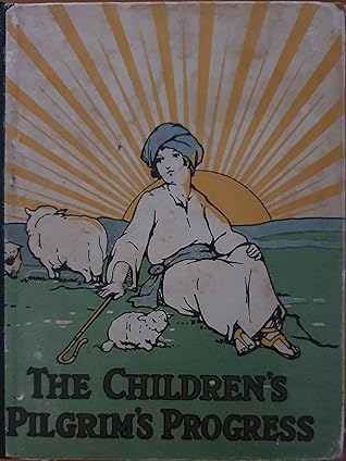 The Children's Pilgrim's Progress