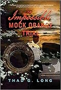 The Impossible Mock Orange Trial