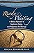 Ready & Waiting: A Biblical Approach To Singleness, Dating, And Preparation For Marriage