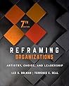 Reframing Organizations by Lee G. Bolman