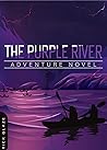 The Purple River by Rick Glaze