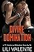 Divine Domination (Vendue au Milliardaire t. 4) (French Edition)