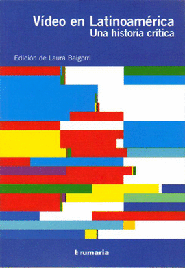 Video en Latinoamérica. Una historia crítica (Paperback)