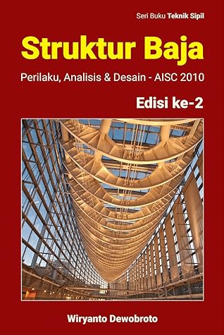 Struktur Baja - Perilaku, Analisis & Desain - AISC 2010