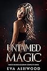 Untamed Magic by Eva Ashwood