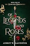 Of Legends and Roses
