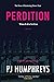Perdition: Book III A Templar Thriller Series