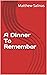 A Dinner To Remember
