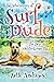 The Adventures of Surf Dude...