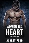 A Dangerous Heart