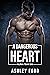 A Dangerous Heart