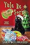 Yule Be Sorry