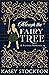 Through the Fairy Tree  (My...