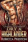 Dry A Highlander