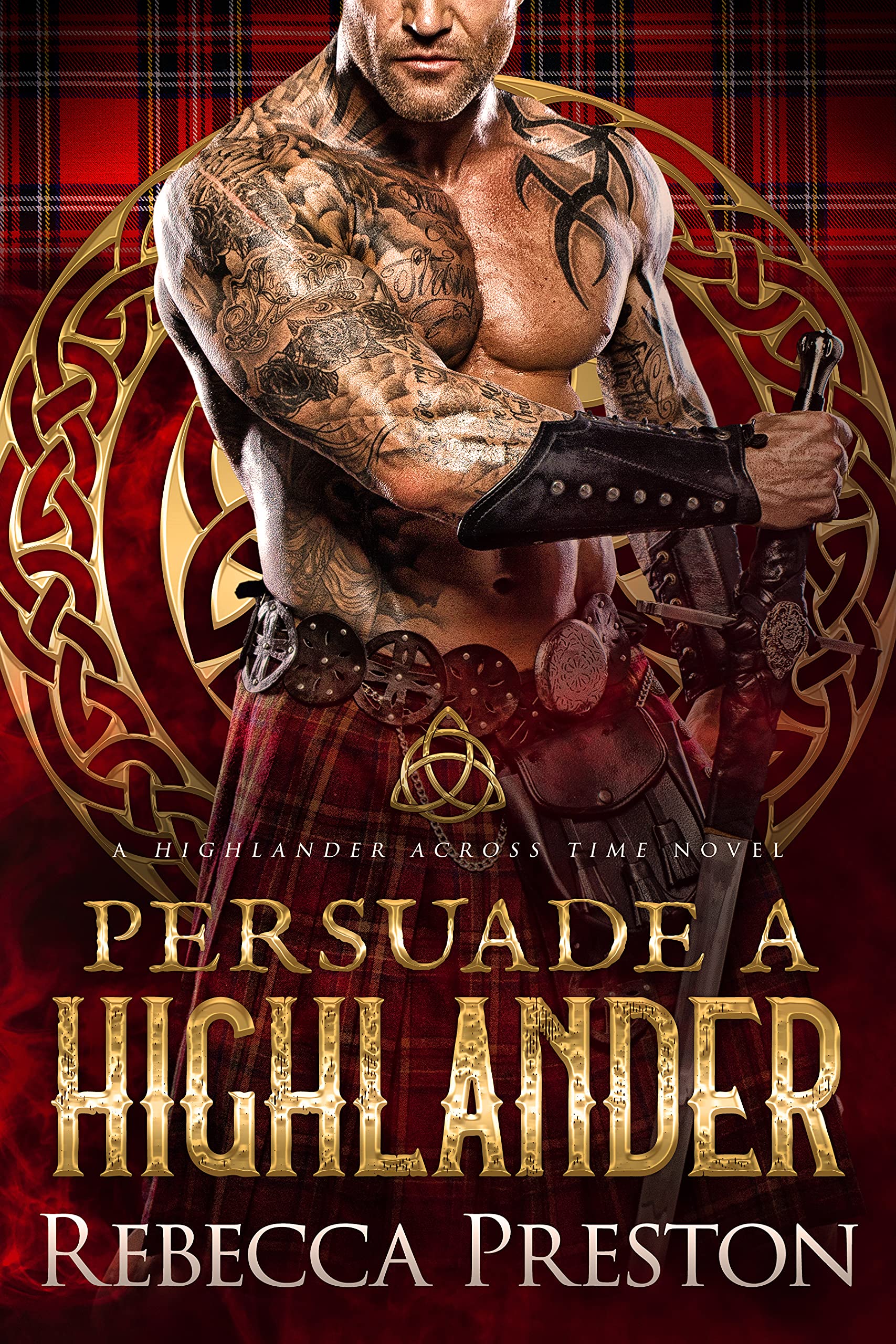 Persuade A Highlander (A Highlander Across Time #6)
