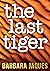 The Last Tiger