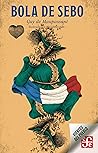Bola de Sebo (Vientos del Pueblo) by Guy de Maupassant