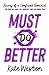 Must Do Better (Diary of a ...