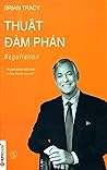 Thuật đàm phán by Brian Tracy