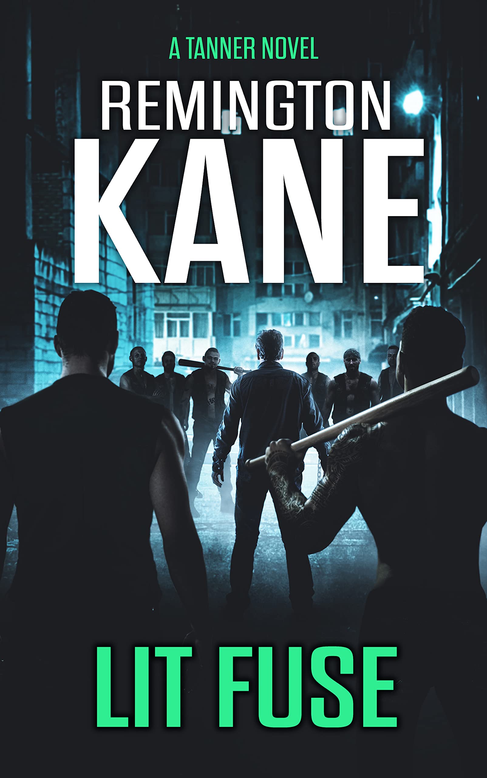 Lit Fuse (Tanner, #44)