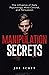 MANIPULATION SECRETS by Joe Scott