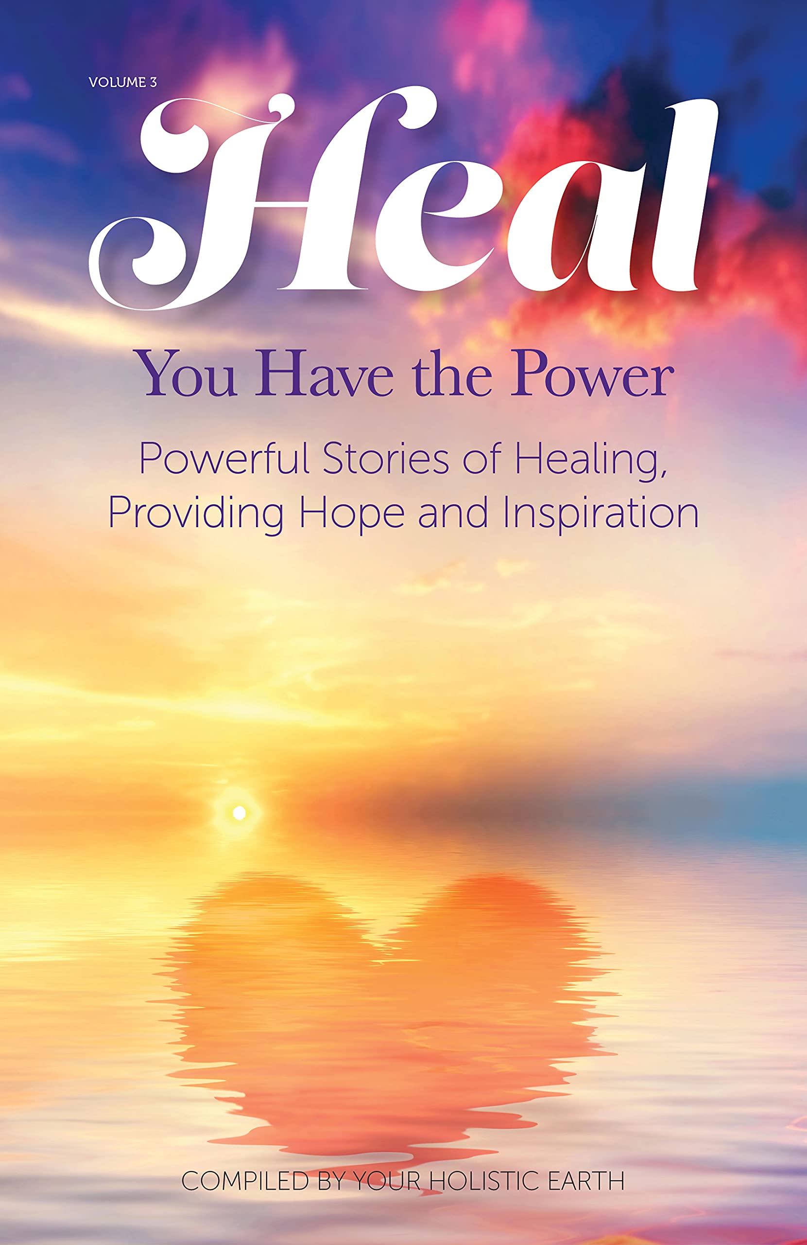 Heal 3.0: You Have the Power (Kindle Edition)
