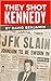They Shot Kennedy