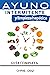 Ayuno Intermitente y Limpieza Hepática: Guía Completa: Cómo Perder Peso, Desintoxicar tu Organismo, Frenar el Envejecimiento, Aumentar tu Energía Vital ... Natural (Salud 360 nº 2) (Spanish Edition)