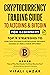 Cryptocurrency Trading Guide: To Altcoins & Bitcoin for Beginners Top 9 Strategies to Become Expert in Decentralized Investing Blueprint, Cryptography,Blockchain,DeFi,Mining ... Crypto Mindset (Digital Currency Mastery)