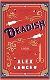 Deadish: A hilarious behind the scenes novel about surviving hospital politics