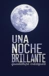 Una noche brillante by Guadalupe Vazquez