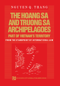 The Hoang Sa And Truong Sa Archipelagoes Part of Vietnam's Territory From the Standpoint of International Law