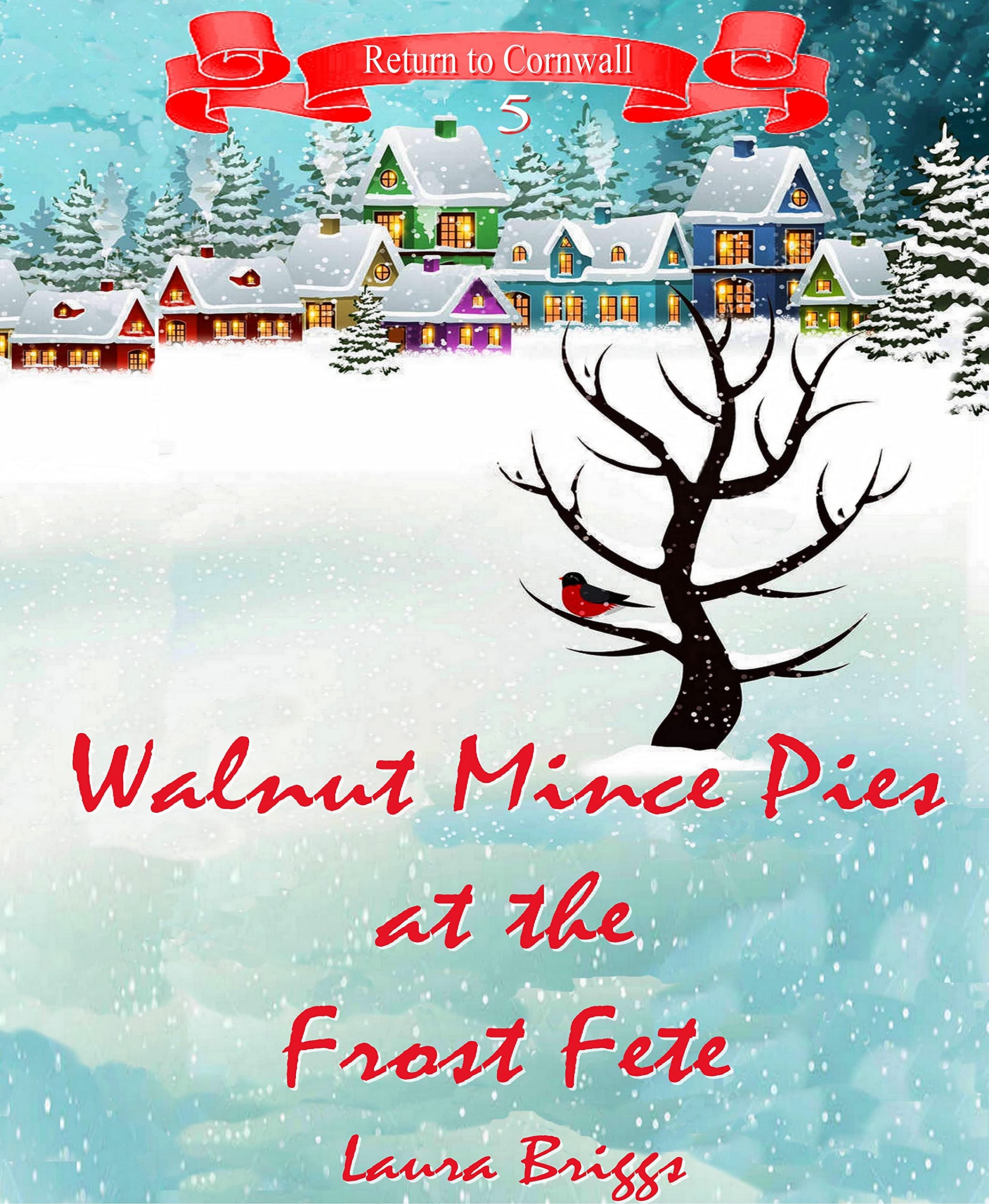 Walnut Mince Pies at the Frost Fete (Return to Cornwall #5)