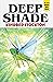 Deep Shade by Kindred Stockton