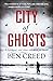 City of Ghosts (Revol Rossel, #1)