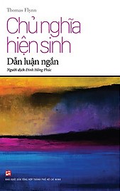 Chủ nghĩa hiện sinh : dẫn luận ngắn (Unknown Binding)