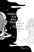 Thiên Tài Bên Trái, Kẻ Điên Bên Phải
