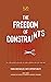 The Freedom of Constraints: Turn Obstacles Into Opportunity