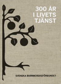 300 år i livets tjänst