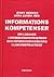 Informationskompetenser: Om lärande i informationspraktiker och informationssökning i lärandepraktiker