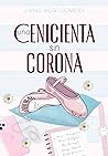 Una Cenicienta sin Corona (Spanish Edition)